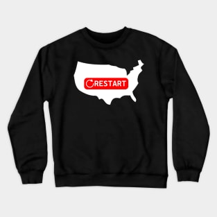 The USA Needs A Restart Crewneck Sweatshirt